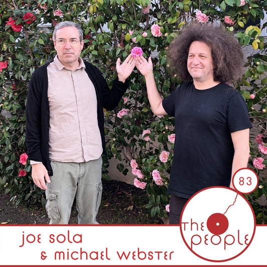 Ep 83 Joe Sola And Michael Webster The People