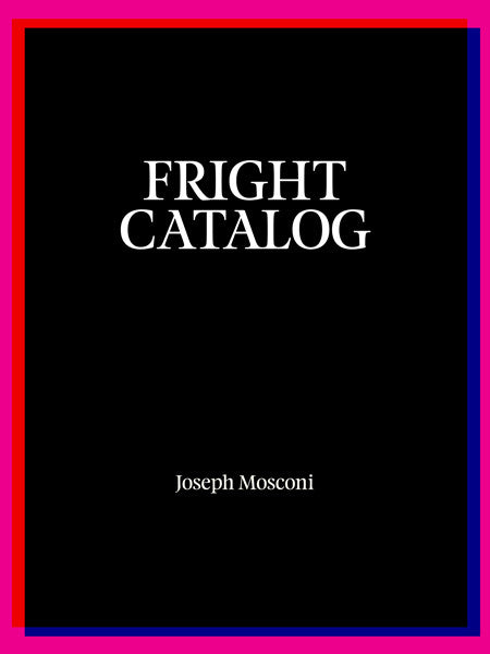 Fright Catalog – Insert Press